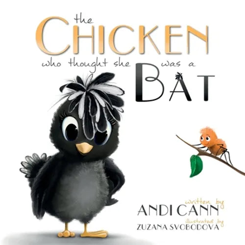 The Chicken Who Thought She Was a Bat - Paperback