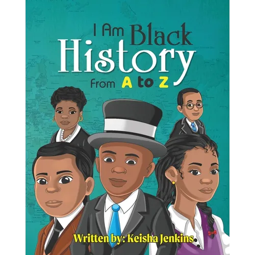 I Am Black History from A-Z - Paperback