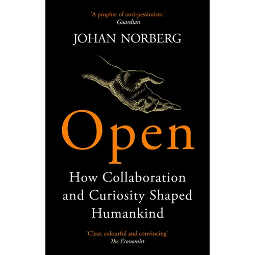 Open: How Collaboration and Curiosity Shaped Humankind - Paperback