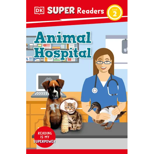DK Super Readers Level 2 Animal Hospital - Paperback