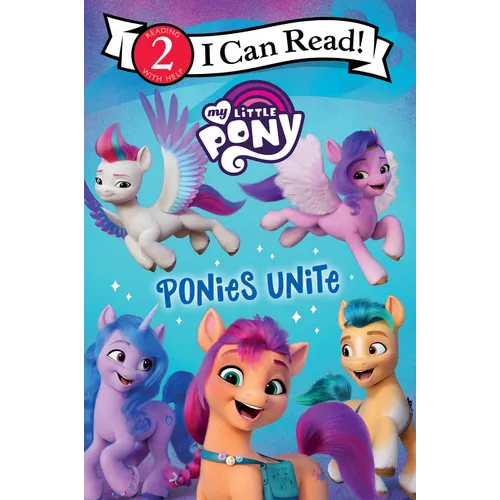 My Little Pony: Ponies Unite - Paperback