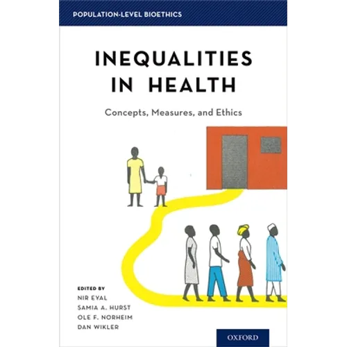 Inequalities in Health: Concepts, Measures, and Ethics - Hardcover