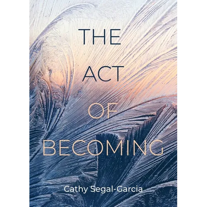 The Act Of Becoming - Paperback