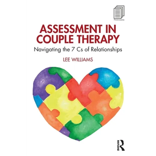 Assessment in Couple Therapy: Navigating the 7 CS of Relationships - Paperback