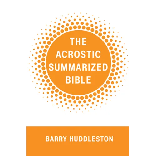 The Acrostic Summarized Bible - Hardcover