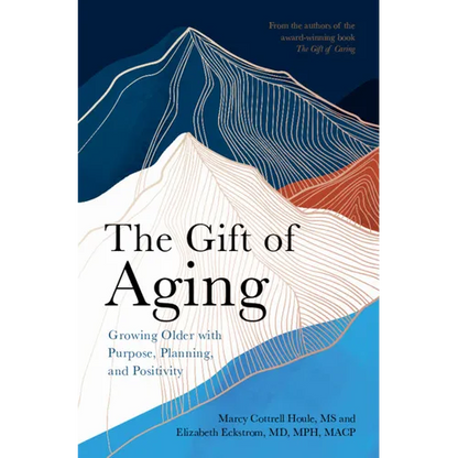 The Gift of Aging - Paperback