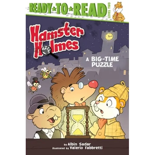 Hamster Holmes, a Big-Time Puzzle: Ready-To-Read Level 2 - Paperback