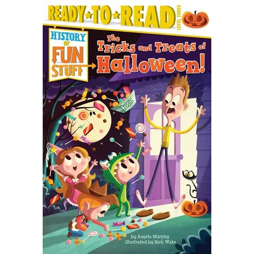 The Tricks and Treats of Halloween!: Ready-To-Read Level 3 - Paperback