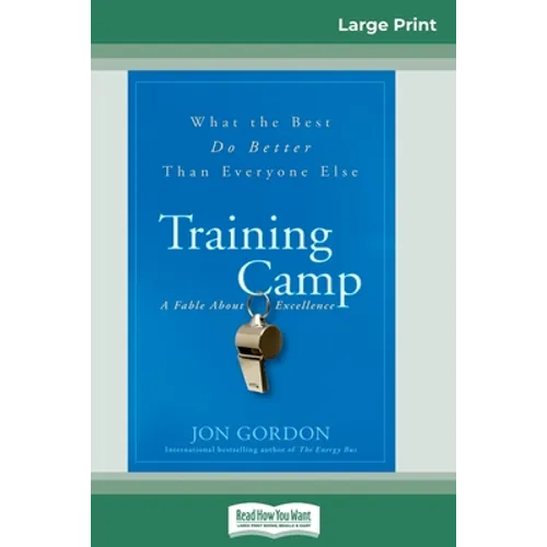 Training Camp: What the Best Do Better Than Everyone Else (16pt Large Print Edition) - Paperback