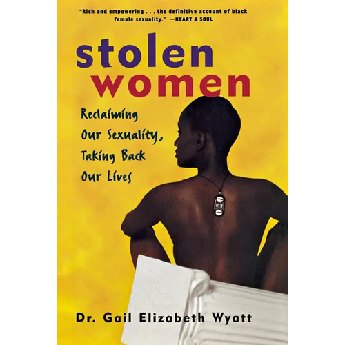 Stolen Women: Reclaiming Our Sexuality, Taking Back Our Lives - Paperback
