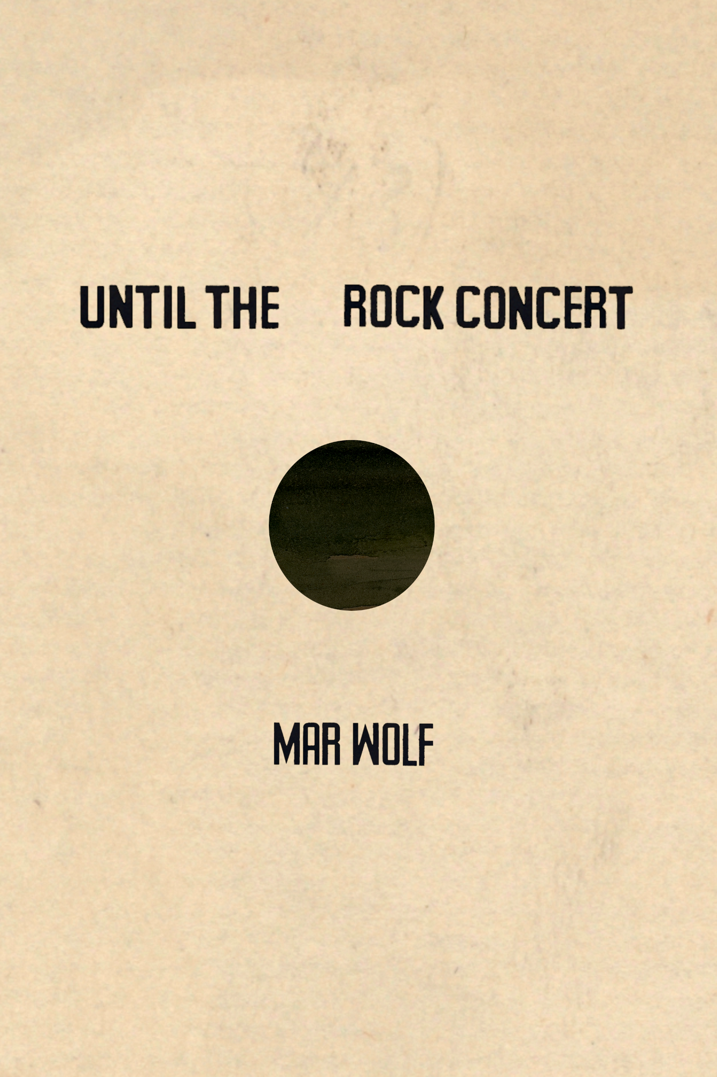 Until the Rock Concert, by Mar Wolf