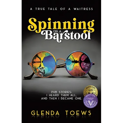 Spinning on a Barstool: A True Tale of a Waitress - Paperback