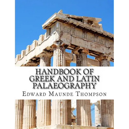Handbook of Greek and Latin Palaeography - Paperback