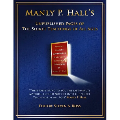 Manly P. Hall Unpublished Pages of The Secret Teachings pf All Ages - Paperback