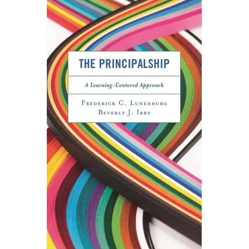 The Principalship: A Learning-Centered Approach - Paperback