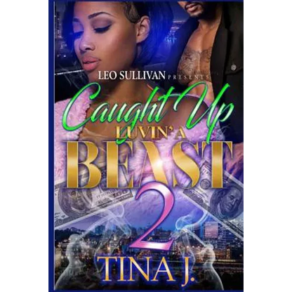 Caught Up Luvin' A Beast 2 - Paperback