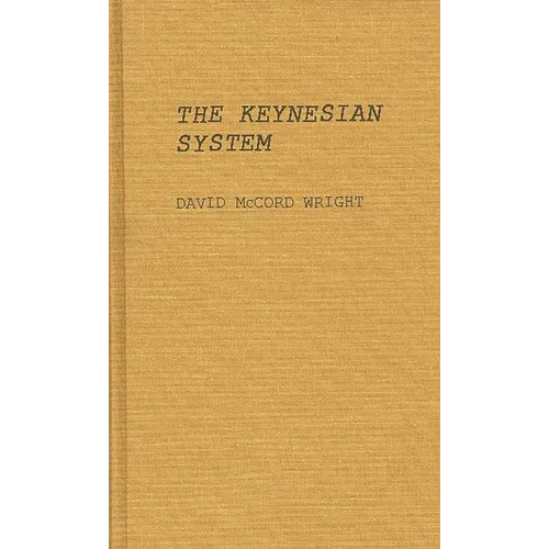 The Keynesian System - Hardcover