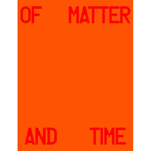 Michael Hauptman: Of Matter and Time - Hardcover