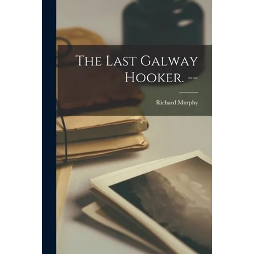 The Last Galway Hooker. -- - Paperback