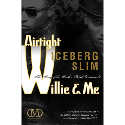 Airtight Willie & Me: The Story of the South's Black Underworld - Paperback