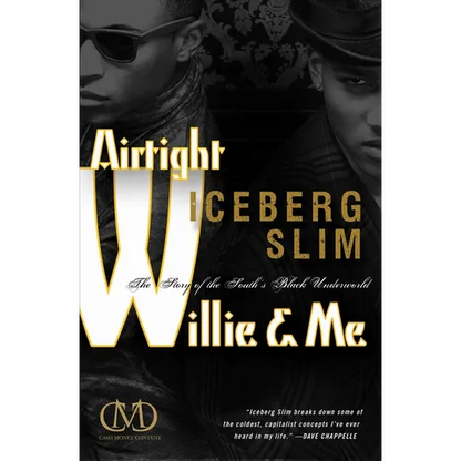 Airtight Willie & Me: The Story of the South's Black Underworld - Paperback