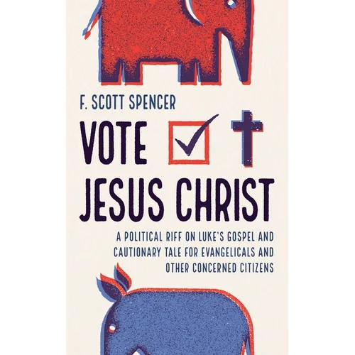 Vote Jesus Christ - Paperback