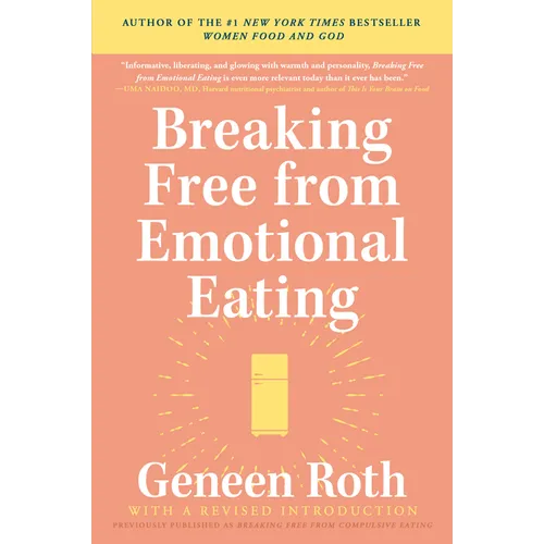 Breaking Free from Emotional Eating - Paperback