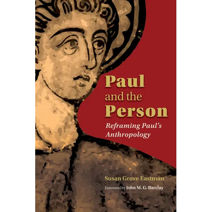 Paul and the Person: Reframing Paul's Anthropology - Paperback