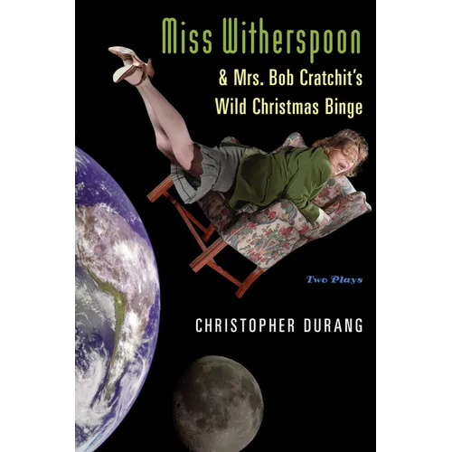 Miss Witherspoon and Mrs. Bob Cratchit's Wild Christmas Binge - Paperback