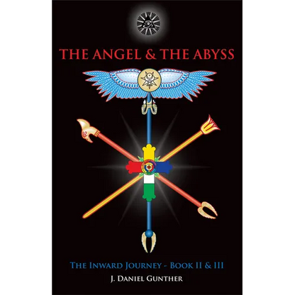 The Angel & the Abyss: The Inward Journey, Books II & III - Hardcover