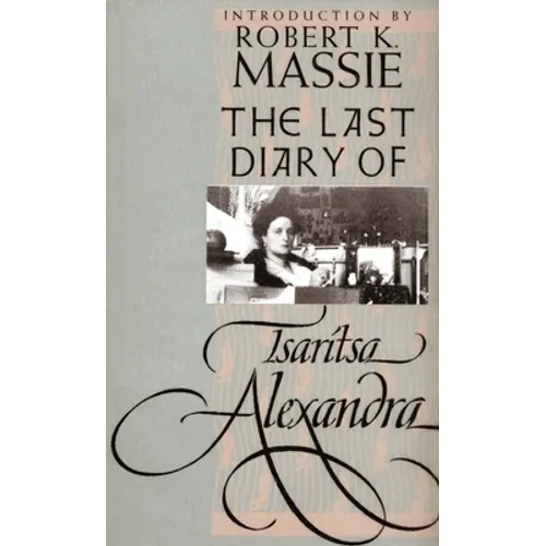 The Last Diary of Tsaritsa Alexandra - Paperback