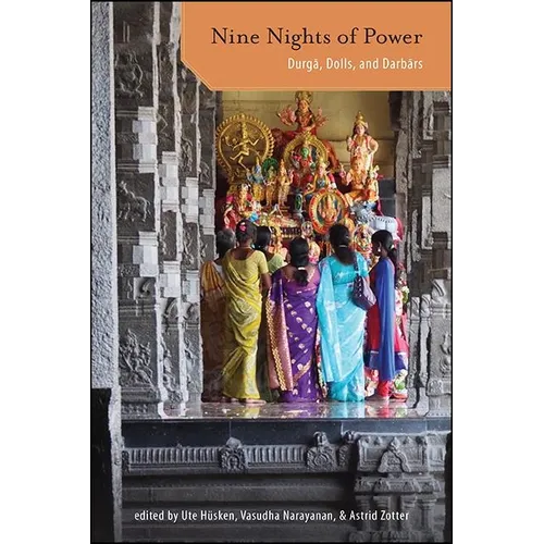 Nine Nights of Power: Durgā, Dolls, and Darbārs - Paperback