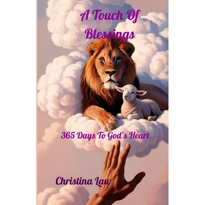 A Touch Of Blessings: 365 Days to God's Heart - Paperback