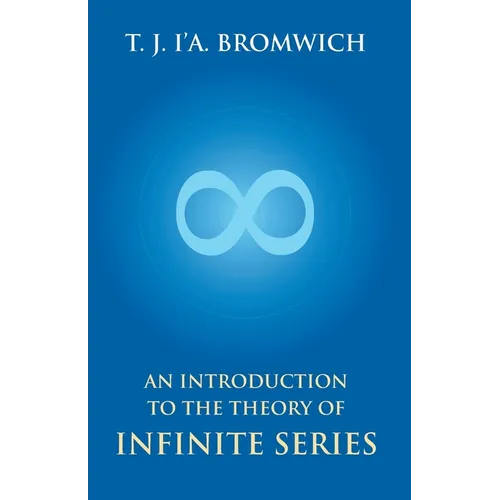 An Introduction To The Theory Of Infinite Series - Paperback