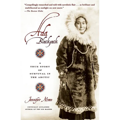 Ada Blackjack: A True Story of Survival in the Arctic - Paperback