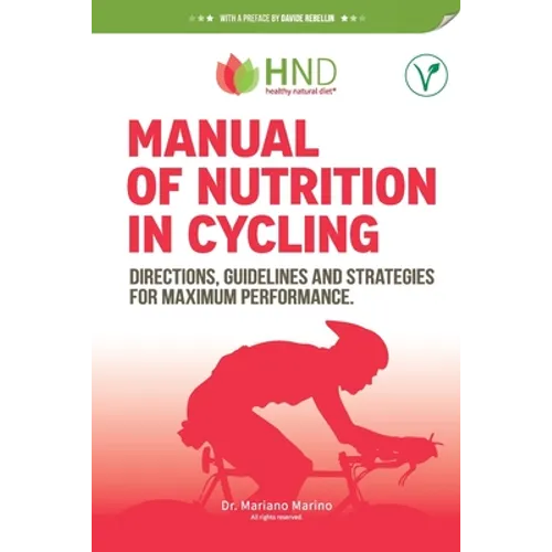 Manual of nutrition in Cycling: Directions, guidelines and strategies for maximum performance - Paperback