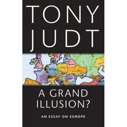 A Grand Illusion?: An Essay on Europe - Paperback