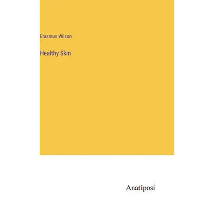 Healthy Skin - Hardcover
