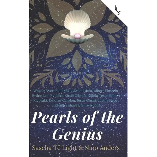 Wayne Dyer, Elon Musk, Dalai Lama, Albert Einstein, Bruce Lee, Buddha, Khalil Gibran, Nikola Tesla, Robert Kiyosaki, Dolores Cannon, Jesus Christ, Jus - Paperback