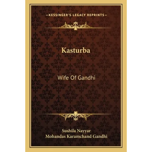 Kasturba: Wife Of Gandhi - Paperback