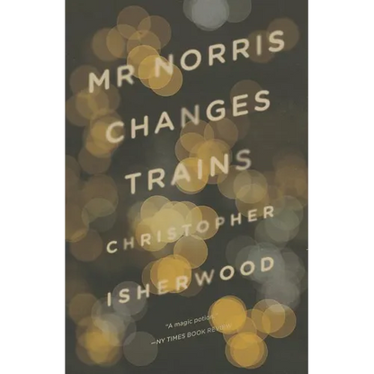 Mr. Norris Changes Trains - Paperback