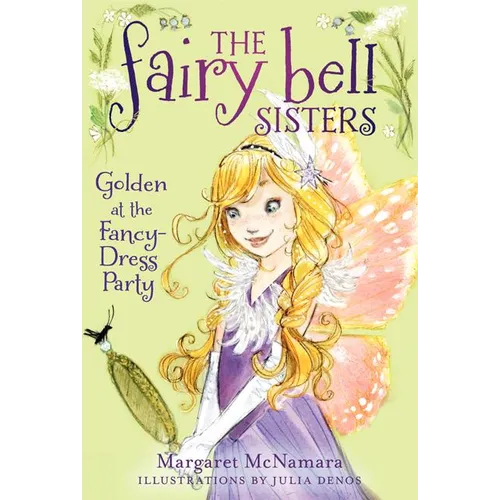 The Fairy Bell Sisters #3: Golden at the Fancy-Dress Party - Paperback