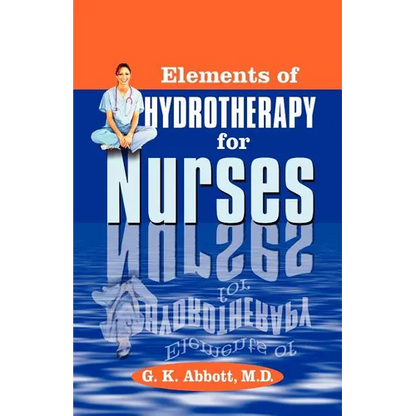 Elements of Hydrotherapy for Nurses - Paperback