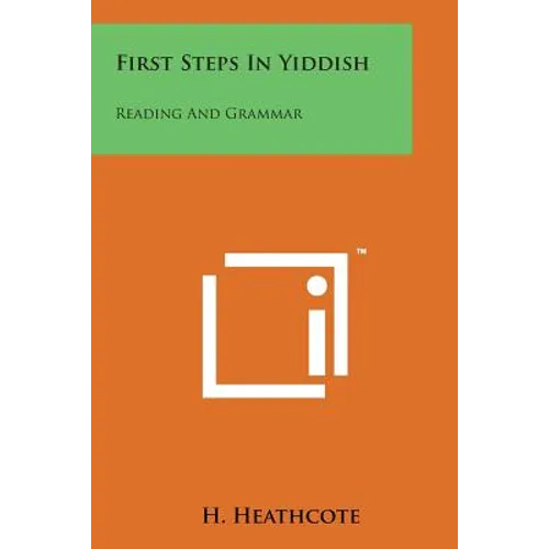 First Steps in Yiddish: Reading and Grammar - Paperback