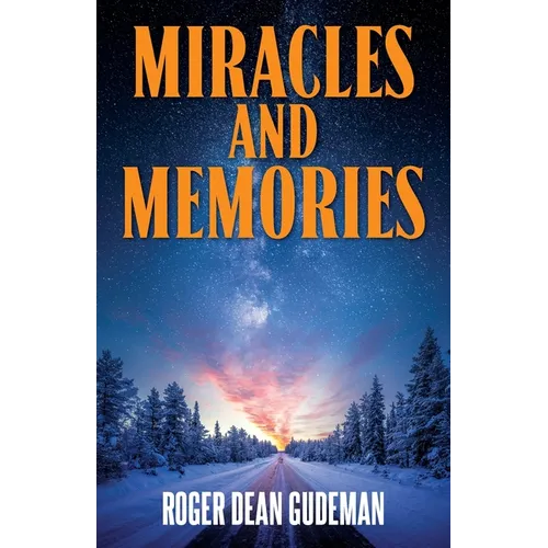 Miracles and Memories - Paperback