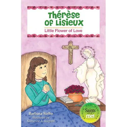 Therese of Lisieux: Little Flower of Love - Paperback