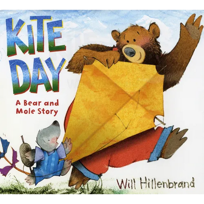 Kite Day: A Bear and Mole Story - Hardcover