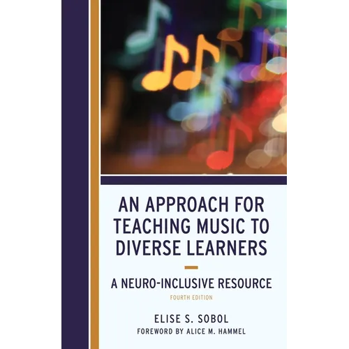 Approach for Teaching Music to Diverse Learners: A Neuro-Inclusive Resource - Hardcover