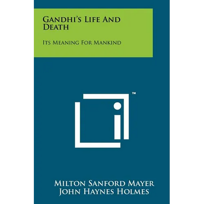 Gandhi's Life And Death: Its Meaning For Mankind - Paperback
