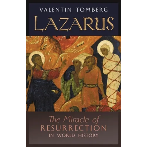 Lazarus: The Miracle of Resurrection in World History - Paperback